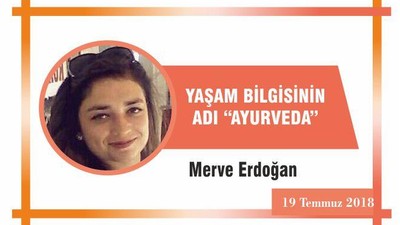 YAŞAM BİLGİSİNİN ADI “AYURVEDA”