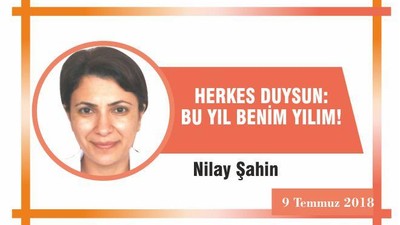 HERKES DUYSUN:BU YIL BENİM YILIM!