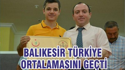 BALIKESİR TÜRKİYE ORTALAMASINI GEÇTİ