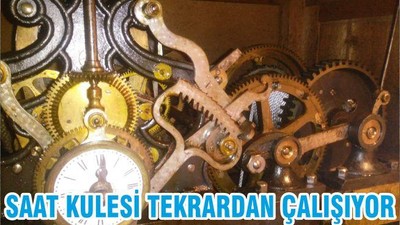 SAAT KULESİ TEKRARDAN ÇALIŞIYOR