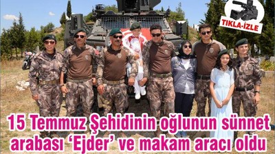 15 Temmuz Şehidinin oğlunun sünnet arabası ‘Ejder’ ve makam aracı oldu