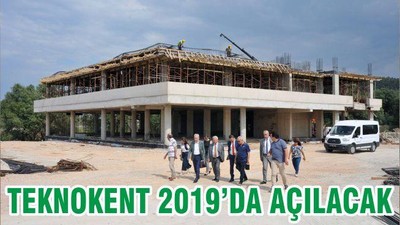TEKNOKENT 2019’DA AÇILACAK