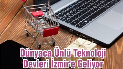 Dünyaca Ünlü Teknoloji Devleri İzmir'e Geliyor