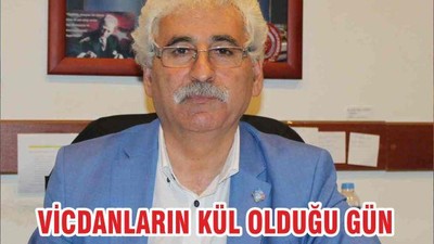 VİCDANLARIN KÜL OLDUĞU GÜN