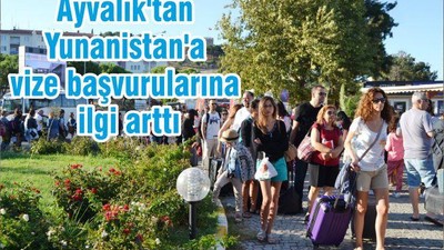 Ayvalık'tan Yunanistan'a vize başvurularına ilgi arttı