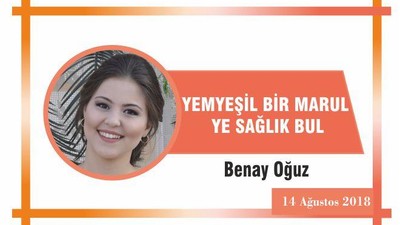 YEMYEŞİL BİR MARUL YE SAĞLIK BUL