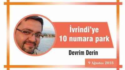 İvrindi’ye 10 numara park