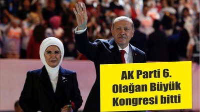 AK Parti 6. Olağan Büyük Kongresi bitti