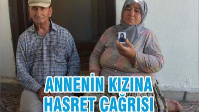 ANNENİN KIZINA HASRET ÇAĞRISI