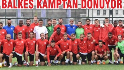 BALKES KAMPTAN DÖNÜYOR