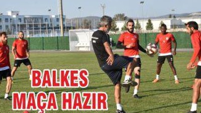 BALKES MAÇA HAZIR