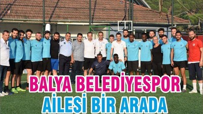 BALYA BELEDİYESPOR AİLESİ BİR ARADA