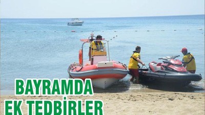 BAYRAMDA EK TEDBİRLER
