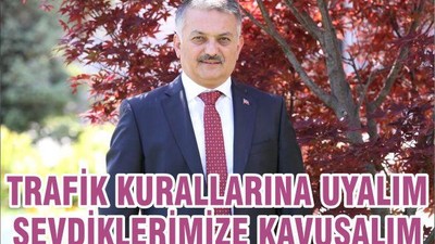 TRAFİK KURALLARINA UYALIM SEVDİKLERİMİZE KAVUŞALIM