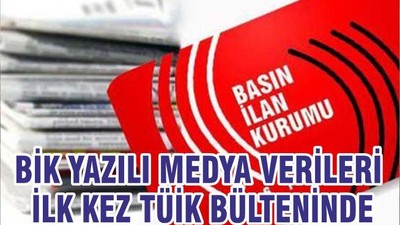 BİK YAZILI MEDYA VERİLERİ İLK KEZ TÜİK BÜLTENİNDE