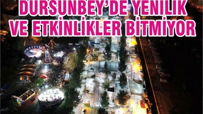 DURSUNBEY’DE YENİLİK VE ETKİNLİKLER BİTMİYOR