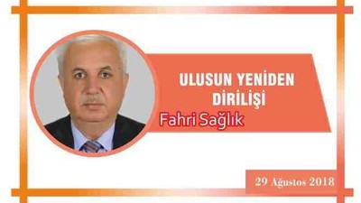 ULUSUN YENİDEN DİRİLİŞİ