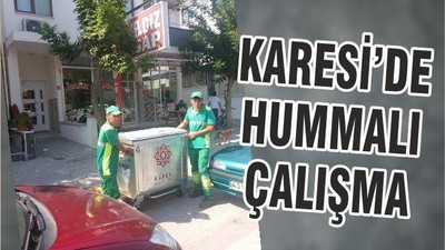 KARESİ’DE HUMMALI ÇALIŞMA