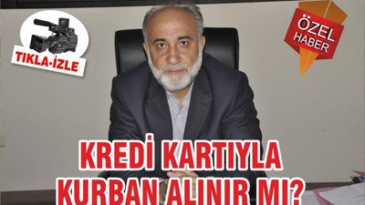 KREDİ KARTIYLA KURBAN ALINIR MI?