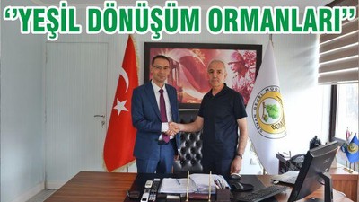 ‘’YEŞİL DÖNÜŞÜM ORMANLARI’’