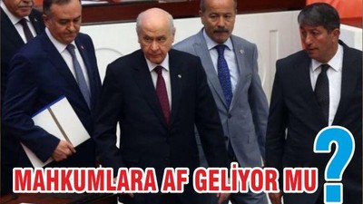 MAHKUMLARA AF GELİYOR MU ?