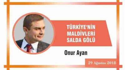 TÜRKİYE'NİN MALDİVLERİ SALDA GÖLÜ