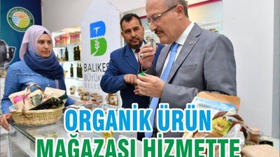 ORGANİK ÜRÜN MAĞAZASI HİZMETTE