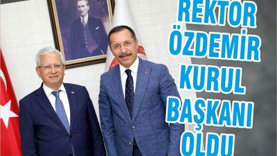 REKTÖR ÖZDEMİR KURUL BAŞKANI OLDU