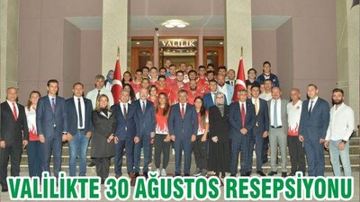 VALİLİKTE 30 AĞUSTOS RESEPSİYONU