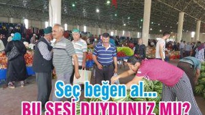 SEÇ BEĞEN AL BU SESİ DUYDUNUZ MU?