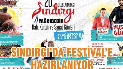 SINDIRGI’DA FESTİVAL’E HAZIRLANIYOR