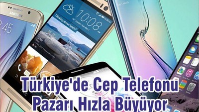 Türkiye'de Cep Telefonu Pazarı Hızla Büyüyor