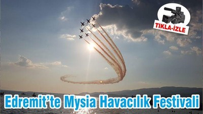 Edremit’te Mysia Havacılık Festivali