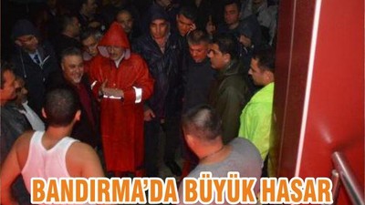 BANDIRMA’DA BÜYÜK HASAR