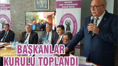 BAŞKANLAR KURULU TOPLANDI