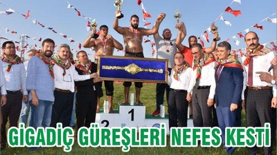 GİGADİÇ GÜREŞLERİ NEFES KESTİ