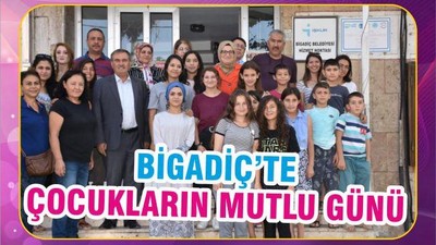 BİGADİÇ’TE ÇOCUKLARIN MUTLU GÜNÜ