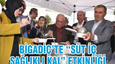 BİGADİÇ’TE “SÜT İÇ SAĞLIKLI KAL” ETKİNLİĞİ
