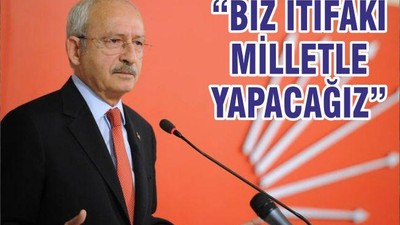“BİZ İTİFAKI MİLLETLE YAPACAĞIZ”