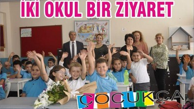 İKİ OKUL BİR ZİYARET