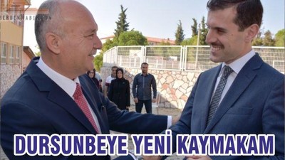 DURSUNBEYE YENİ KAYMAKAM
