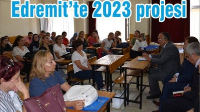 Edremit’te 2023 projesi