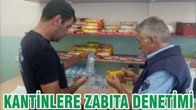 KANTİNLERE ZABITA DENETİMİ