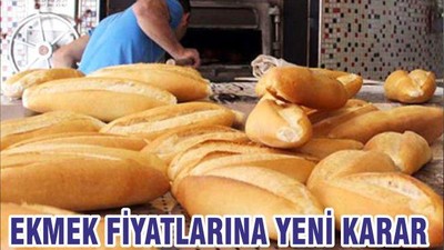 EKMEK FİYATLARINA YENİ KARAR