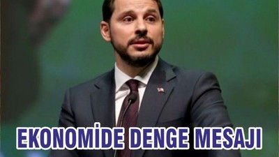 EKONOMİDE DENGE MESAJI