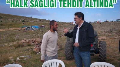 “HALK SAĞLIĞI TEHDİT ALTINDA”