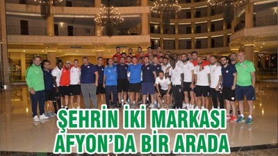 ŞEHRİN İKİ MARKASI AFYON’DA BİR ARADA