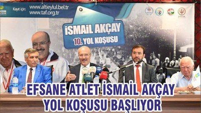EFSANE ATLET İSMAİL AKÇAY YOL KOŞUSU BAŞLIYOR