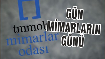 GÜN MİMARLARIN GÜNÜ
