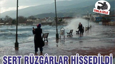 SERT RÜZGÂRLAR HİSSEDİLDİ